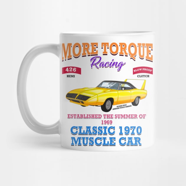 More Torque Racing Muscle Car Hot Rod Racing Novelty Gift by Airbrush World